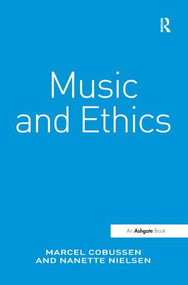 Music and Ethics - 9781138279018 by Marcel Cobussen, Nanette Nielsen, 9781138279018