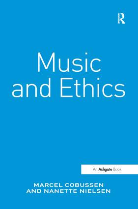 Music and Ethics - 9781138279018 by Marcel Cobussen, Nanette Nielsen, 9781138279018