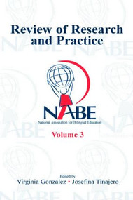 NABE Review of Research and Practice (Volume 3) - 9780805852769 by Virginia Gonzalez, Josefina Tinajero, 9780805852769