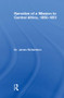 Narrative of a Mission to Central Africa, 1850-1851 by Dr J Richardson, 9781138011021