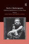 Native Shakespeares (Indigenous Appropriations on a Global Stage) by Parmita Kapadia, Craig Dionne, 9781138278417