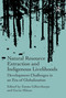 Natural Resource Extraction and Indigenous Livelihoods (Development Challenges in an Era of Globalization) by Gavin Hilson, Emma Gilberthorpe, 9781138245501