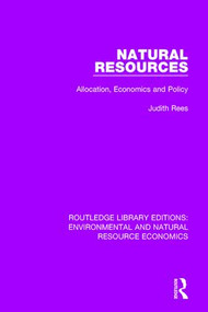 Natural Resources (Allocation, Economics and Policy) by Judith Rees, 9781138081635