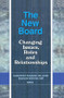 The New Board (Changing Issues, Roles and Relationships) by Mat Raymond Schimmer, Nadia Ehrlich Finkelstein, 9781138012295