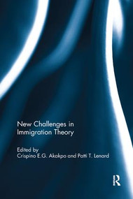 New Challenges in Immigration Theory - 9781138057562 by Crispino Akakpo, Patti Lenard, 9781138057562