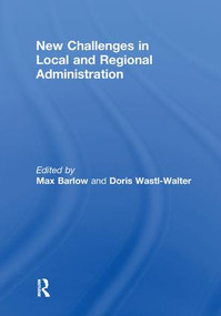 New Challenges in Local and Regional Administration - 9781138263888 by Max Barlow, Doris Wastl-Walter, 9781138263888