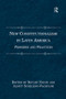 New Constitutionalism in Latin America (Promises and Practices) by Almut Schilling-Vacaflor, Detlef Nolte, 9781138271555
