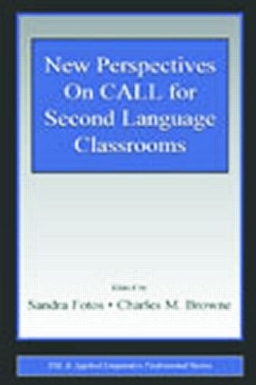 New Perspectives on CALL for Second Language Classrooms by Sandra Fotos, Charles M. Browne, 9780805844054
