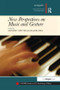 New Perspectives on Music and Gesture by Elaine King, Anthony Gritten, 9781138248700