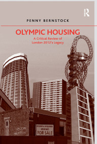 Olympic Housing (A Critical Review of London 2012's Legacy) by Penny Bernstock, 9781138246751