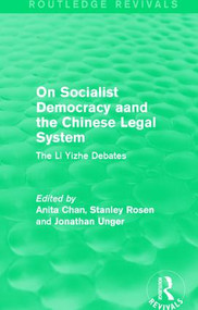 On Socialist Democracy and the Chinese Legal System (The Li Yizhe Debates) - 9781138194205 by Anita Chan, Stanley Rosen, Jonathan Unger, 9781138194205