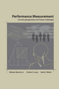 Performance Measurement (Current Perspectives and Future Challenges) by Winston Bennett, Charles E. Lance, David J. Woehr, 9780805836974