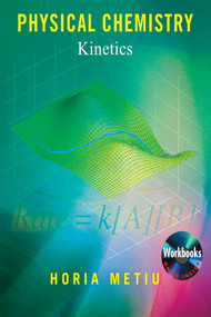 Physical Chemistry (Kinetics) by Horia Metiu, 9780815340898