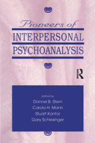 Pioneers of Interpersonal Psychoanalysis - 9780881632163 by Donnel B. Stern, Carola Mann, Stuart Kantor, Gary Schlesinger, 9780881632163