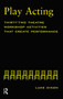 Play-Acting (A Guide to Theatre Workshops) by Luke Dixon, 9780878301898