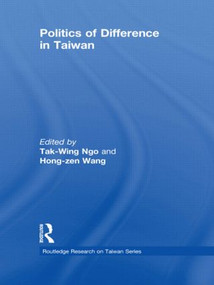 Politics of Difference in Taiwan by T.W. Ngo, Hong-zen Wang, 9781138016859