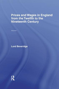 Prices and Wages in England by William Beveridge, 9781138010864
