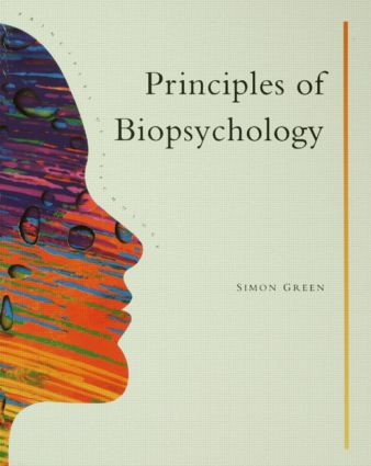 Principles Of Biopsychology by Simon Greene, 9780863772825
