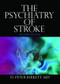 The Psychiatry of Stroke by D. Peter Birkett, 9780789031808