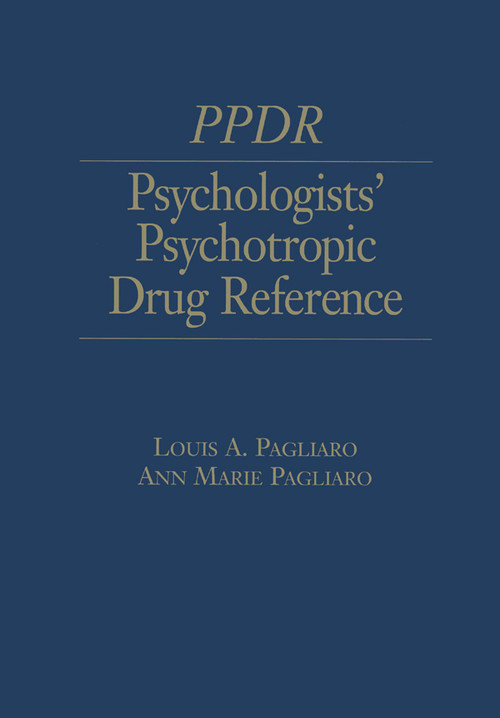Psychologists' Psychotropic Drug Reference by Louis A. Pagliaro, Ann Marie Pagliaro, 9781138009691