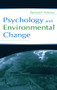 Psychology and Environmental Change by Raymond S. Nickerson, 9780805840971