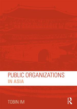 Public Organizations in Asia by Tobin Im, 9781138187405