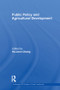 Public Policy and Agricultural Development by Ha-Joon Chang, 9781138013162