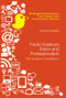 Public Relations Ethics and Professionalism (The Shadow of Excellence) by Johanna Fawkes, 9781138062528