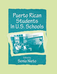 Puerto Rican Students in U.s. Schools by Sonia Nieto, 9780805827651