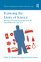 Pursuing the Unity of Science (Ideology and Scientific Practice from the Great War to the Cold War) by Harmke Kamminga, Geert Somsen, 9780815366805