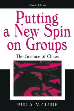 Putting A New Spin on Groups (The Science of Chaos) by Bud A. McClure, 9780805848748