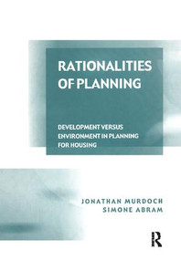 Rationalities of Planning (Development Versus Environment in Planning for Housing) - 9781138272316 by Jonathan Murdoch, Simone Abram, 9781138272316