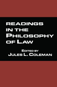 Readings in the Philosophy of Law by Jules L. Coleman, 9780815337188