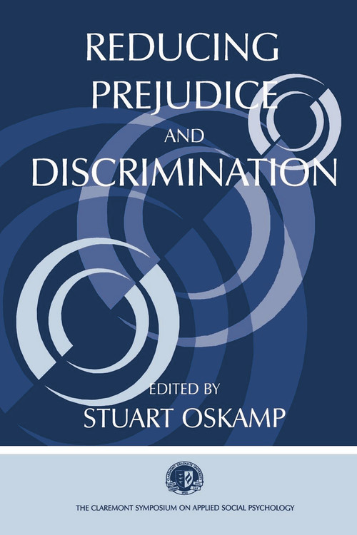 Reducing Prejudice and Discrimination by Stuart Oskamp, 9780805834826