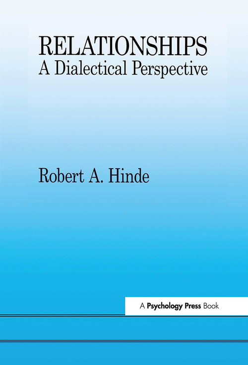Relationships (A Dialectical Perspective) by Robert Hinde, 9780863777073