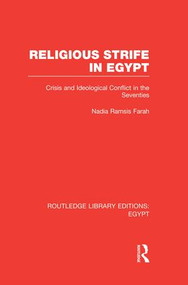 Religious Strife in Egypt (RLE Egypt) (Crisis and Ideological Conflict in the Seventies) - 9781138008762 by Nadia Farah, 9781138008762