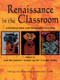 Renaissance in the Classroom (Arts Integration and Meaningful Learning) by Gail E. Burnaford, Arnold Aprill, Cynthia Weiss, 9780805838190