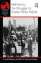 Rethinking the Struggle for Puerto Rican Rights by Lorrin R Thomas, Aldo A Lauria Santiago, 9781138055308