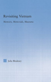 Revisiting Vietnam by Julia Bleakney, 9781138011786