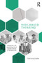 Risk-Based Thinking (Managing the Uncertainty of Human Error in Operations) by Tony Muschara, 9781138302495