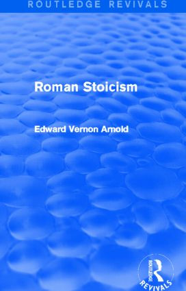 Roman Stoicism (Routledge Revivals) by Edward Arnold, 9781138016064