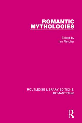Romantic Mythologies by Ian Fletcher, 9781138190085