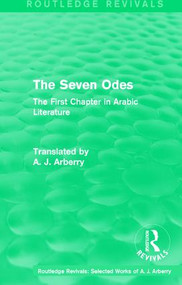 Routledge Revivals: The Seven Odes (1957) (The First Chapter in Arabic Literature) - 9781138215443 by A. J. Arberry, 9781138215443