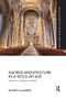 Sacred Architecture in a Secular Age (Anamnesis of Durham Cathedral) by Marie Clausén, 9781138088702