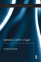 Sectarian Conflict in Egypt (Coptic Media, Identity and Representation) by Elizabeth Iskander, 9781138117037