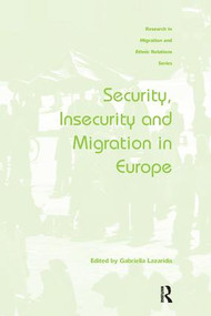 Security, Insecurity and Migration in Europe by Gabriella Lazaridis, 9781138246690