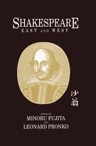 Shakespeare East and West by Minoru Fujita, Leonard Pronko, 9781138002166
