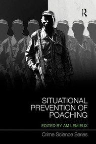 Situational Prevention of Poaching by Andrew Lemieux, 9781138120297