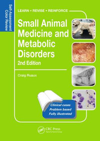 Small Animal Medicine and Metabolic Disorders (Self-Assessment Color Review) by Craig Ruaux, 9781138035720