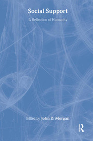 Social Support (A Reflection of Humanity) by John D. Morgan, 9780895032614